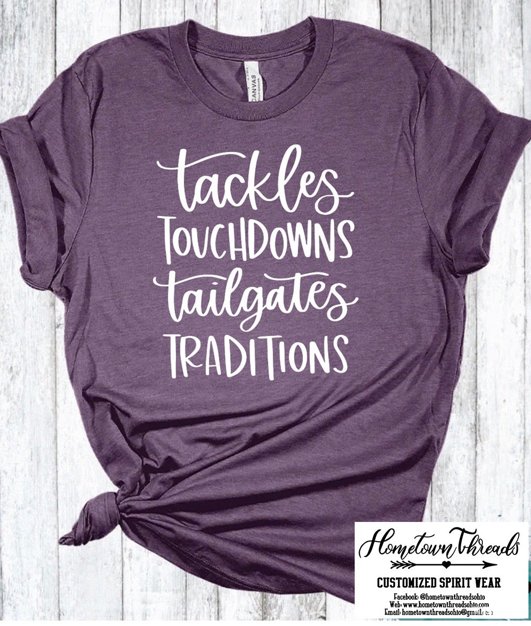Tackles Touchdowns Tailgates Traditions Football Bella Canvas T-shirt