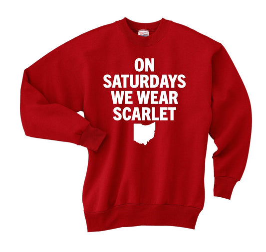 On Saturdays We Wear Scarlet Ohio Crewneck Sweatshirt