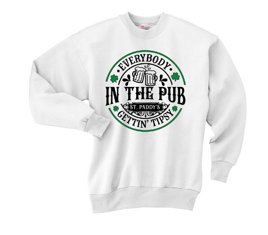 St. Patrick’s Day Everybody in the Pub Getting Tipsy Crewneck Sweatshirt