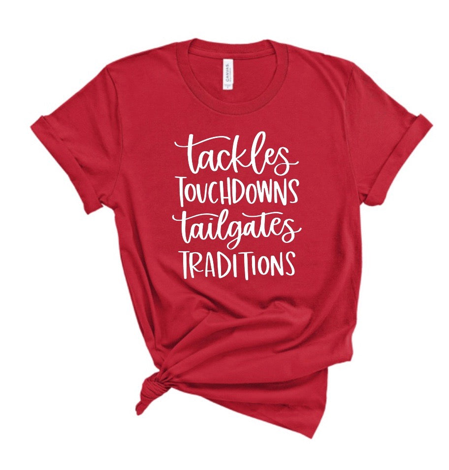 Tackles Touchdowns Tailgates Traditions Football Bella Canvas T-shirt