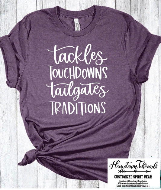 Tackles Touchdowns Tailgates Traditions Football Bella Canvas T-shirt