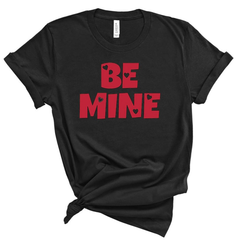 Be Mine Valentine’s Day Bella Canvas T-shirt