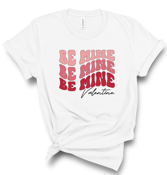 Be Mine x3 Valentine Valentine’s Day Bella Canvas T-shirt