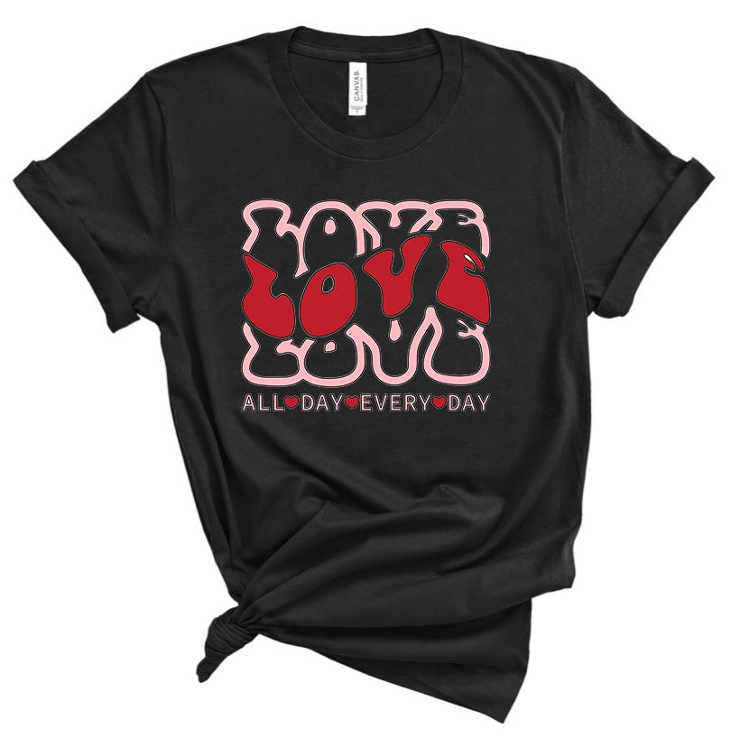 Love x3 All Day Every Day Valentine’s Day Bella Canvas T-shirt