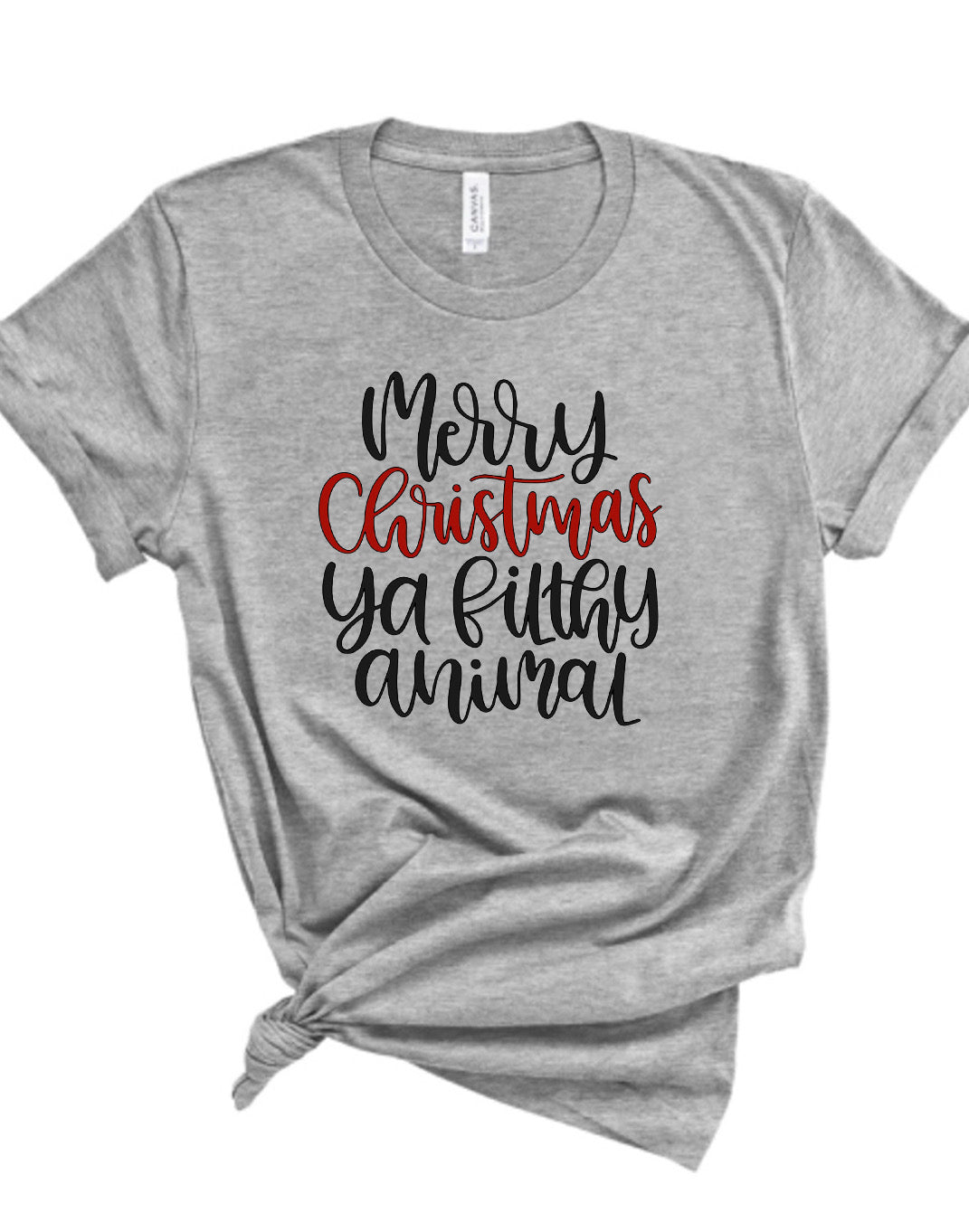 Adult Merry Christmas Ya Filthy Animal Bella Canvas T-shirt